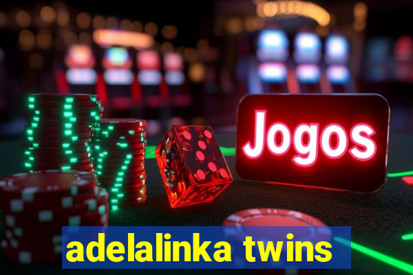 adelalinka twins